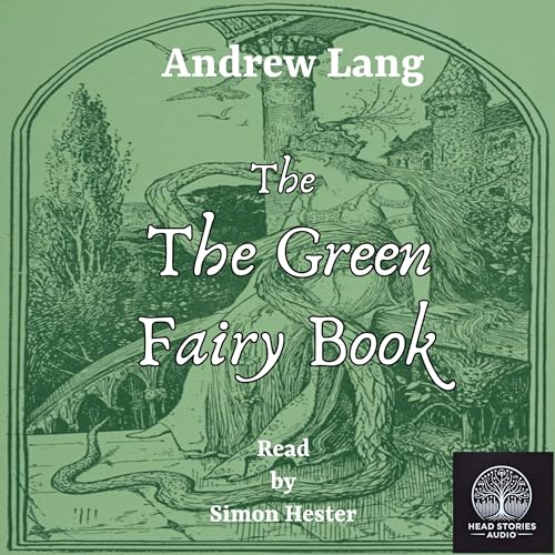 Cover of The Green Fairy Book (Annotated)