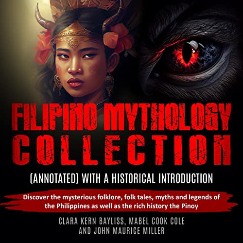 Cover of Filipino Mythology Collection (Annotated) with a Historical Introduction