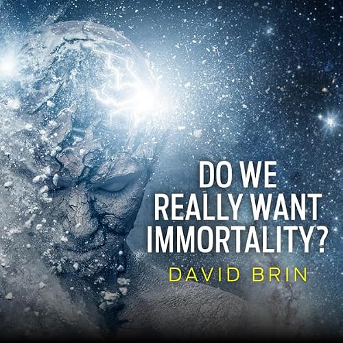 Cover of Do We Really Want Immortality?
