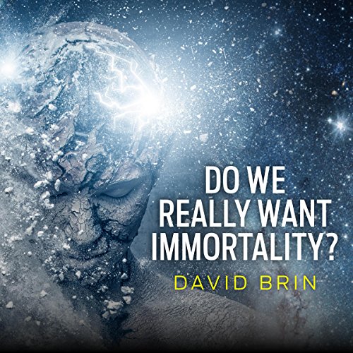 Cover of Do We Really Want Immortality?