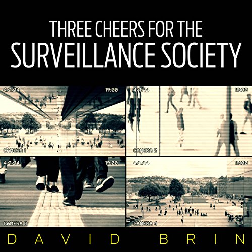 Cover of Three Cheers for the Surveillance Society