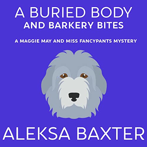 Cover of A Buried Body and Barkery Bites