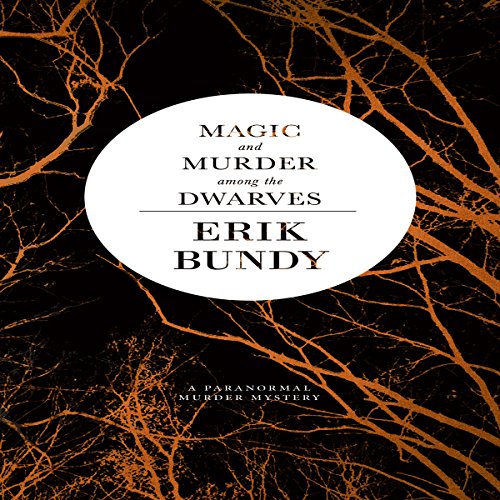Cover of Magic and Murder Among the Dwarves