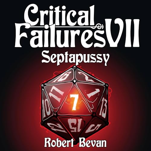 Cover of Critical Failures VII