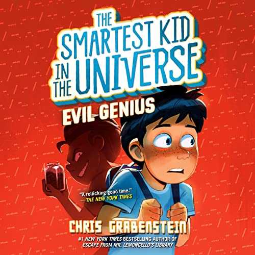 Cover of Evil Genius: The Smartest Kid in the Universe, Book 3