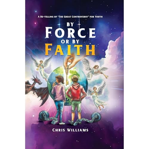 Cover of By Force or By Faith (Illustrated Great Controversy for Kids)