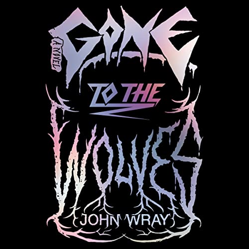 Cover of Gone to the Wolves