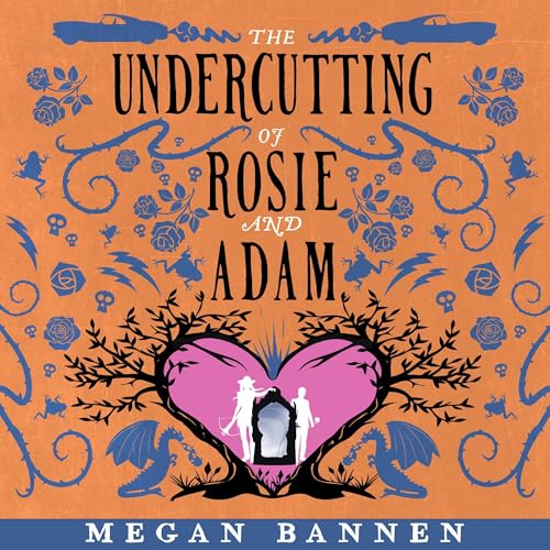 Cover of The Undercutting of Rosie and Adam