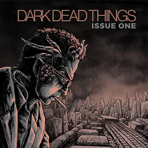 Cover of Dark Dead Things: Issue One