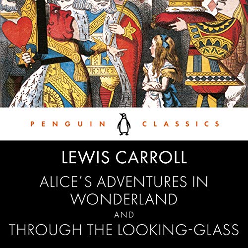 Cover of Alice's Adventures in Wonderland and Through the Looking Glass