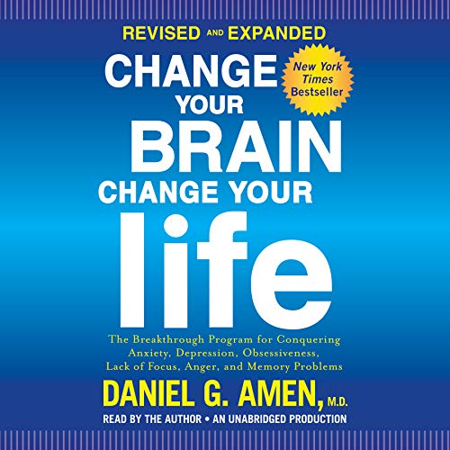 Cover of Change Your Brain, Change Your Life (Revised and Expanded)