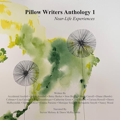 Cover of Pillow Writers Anthology 1: Near-Life Experiences