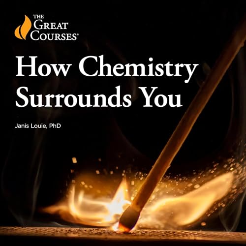 Cover of How Chemistry Surrounds You
