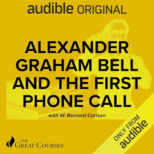 Cover of Alexander Graham Bell and the First Phone Call