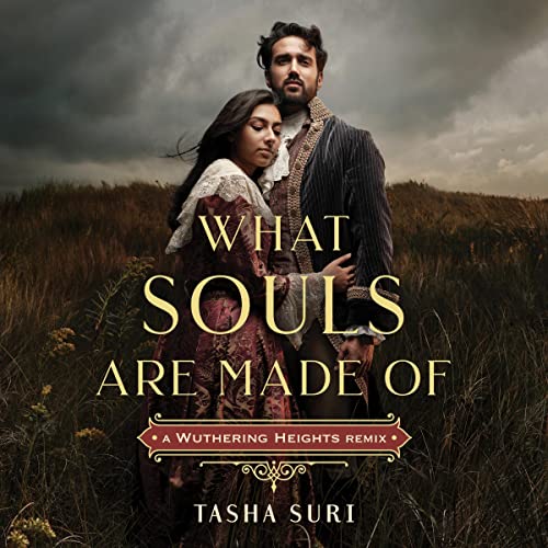 Cover of What Souls Are Made Of: A Wuthering Heights Remix