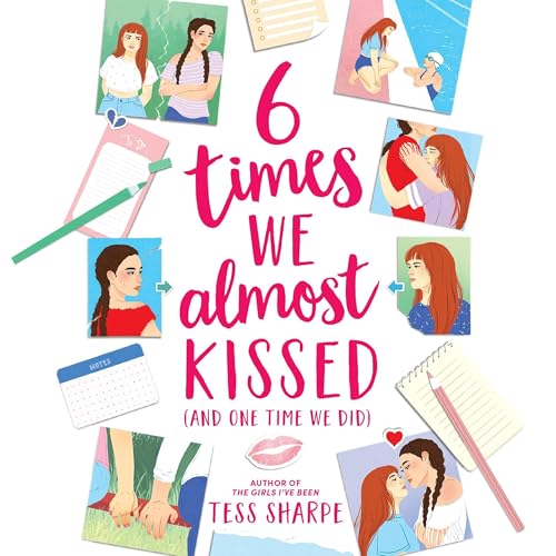 Cover of 6 Times We Almost Kissed (And One Time We Did)