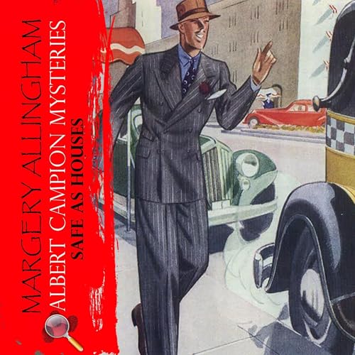 Cover of Safe as Houses. Albert Campion Mysteries