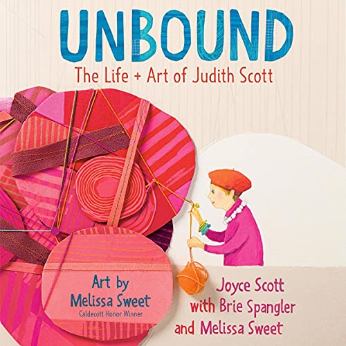 Cover of Unbound: The Life and Art of Judith Scott
