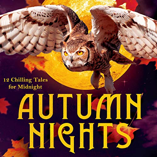 Cover of Autumn Nights: 12 Chilling Tales for Midnight