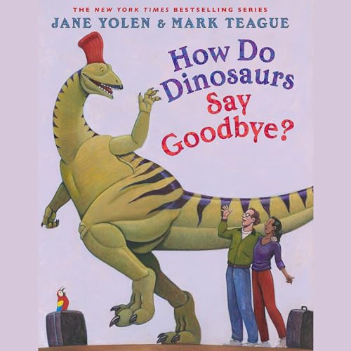 Cover of How Do Dinosaurs Say Goodbye?