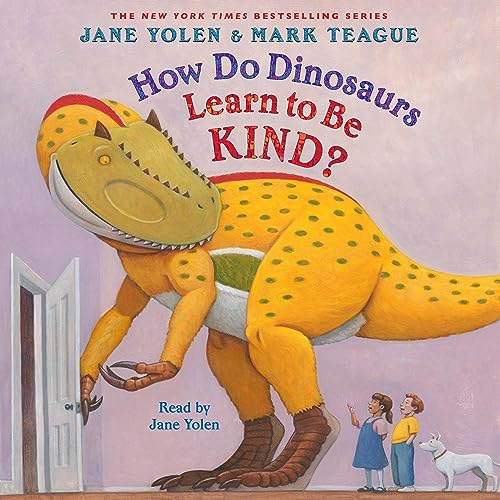 Cover of How Do Dinosaurs Learn to Be Kind?