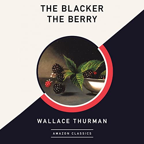 Cover of The Blacker the Berry (AmazonClassics Edition)