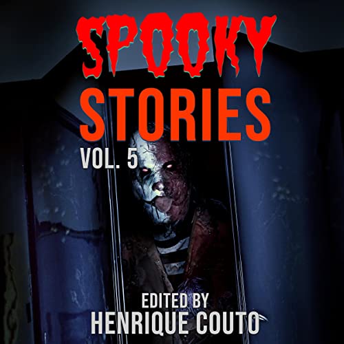 Cover of Spooky Stories: Demons, Monsters and Holiday Horrors!
