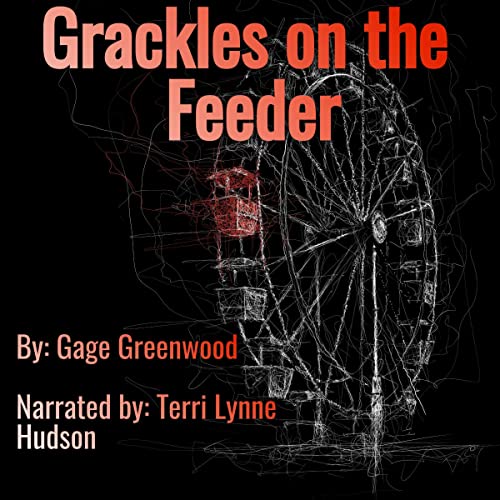 Cover of Grackles on the Feeder
