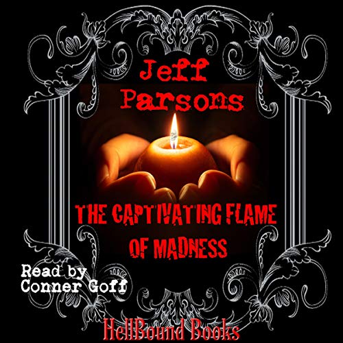 Cover of The Captivating Flames of Madness