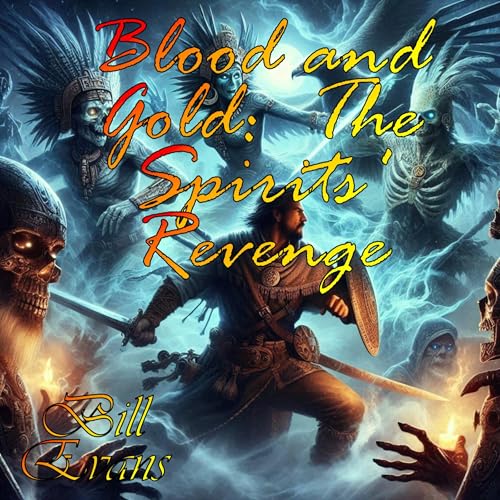 Cover of Blood and Gold: The Spirits' Revenge