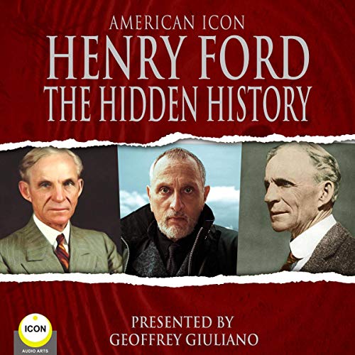 Cover of American Icon Henry Ford: The Hidden History