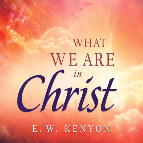 Cover of What We Are in Christ