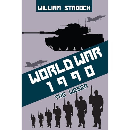 Cover of World War 1990: The Weser