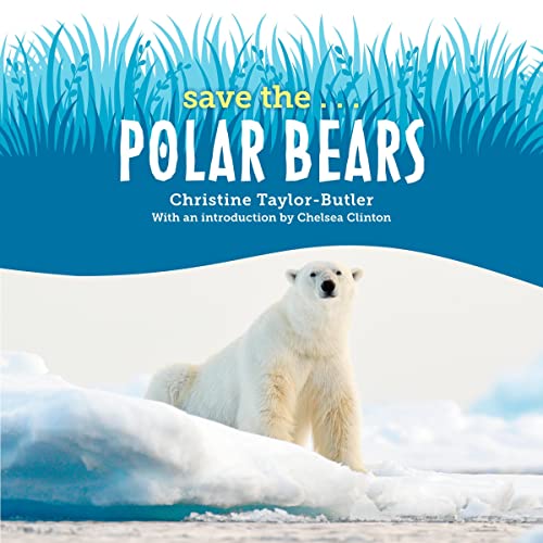 Cover of Save the...Polar Bears