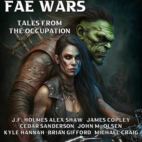 Cover of Tales from the Occupation: A Fae Wars Anthology