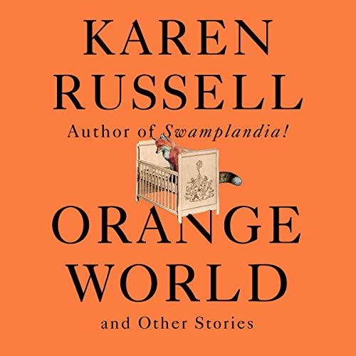 Cover of Orange World and Other Stories
