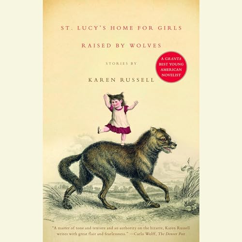 Cover of St. Lucy's Home for Girls Raised by Wolves