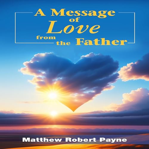 Cover of A Message of Love from the Father