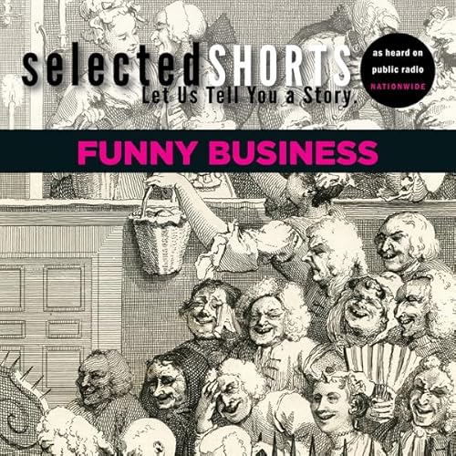 Cover of Selected Shorts: Funny Business