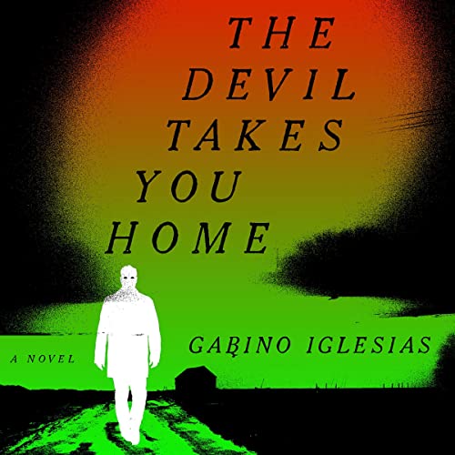Cover of The Devil Takes You Home
