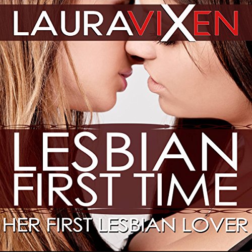 Cover of Lesbian First Time - Her First Lesbian Lover