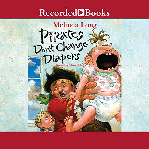 Cover of Pirates Don't Change Diapers
