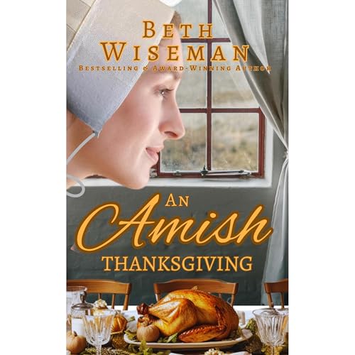 Cover of An Amish Thanksgiving (A Romance)