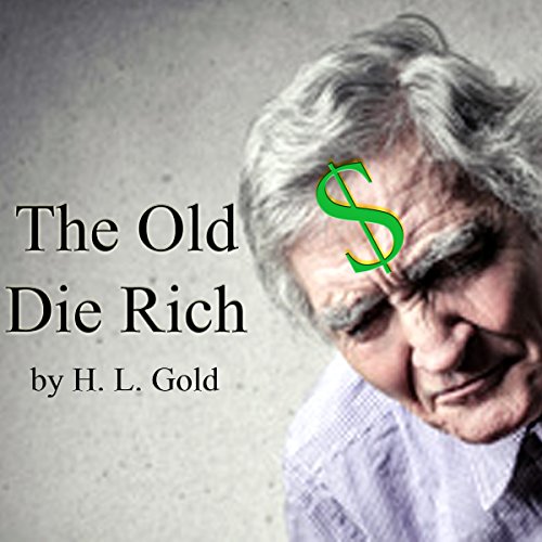 Cover of The Old Die Rich