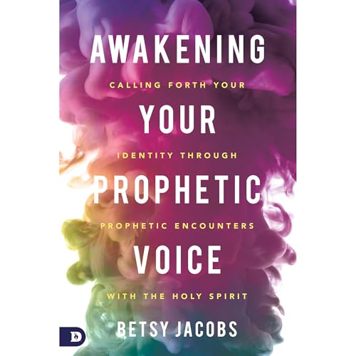 Cover of Awakening Your Prophetic Voice