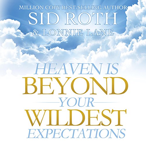 Cover of Heaven Is Beyond Your Wildest Expectations