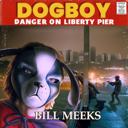 Cover of Dogboy: Danger on Liberty Pier