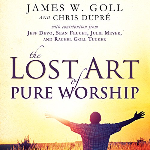 Cover of The Lost Art of Pure Worship