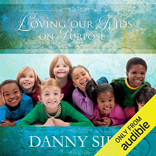 Cover of Loving Our Kids on Purpose
