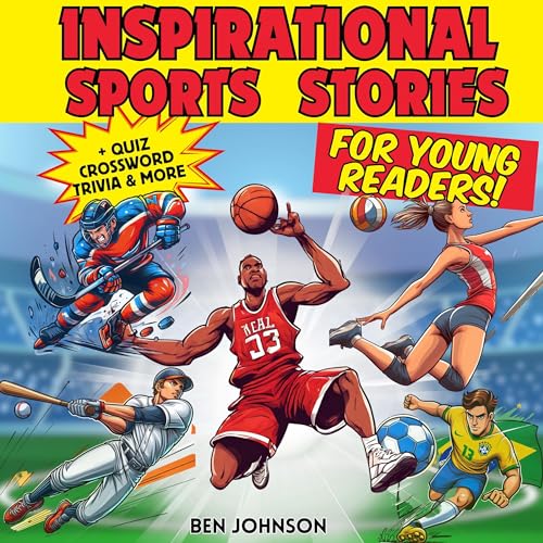 Cover of Inspirational Sports Stories for Young Readers